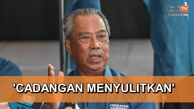 Cadangan MOU k'jaan menyulitkan, tak berniat bantu wakil rakyat - Muhyiddin