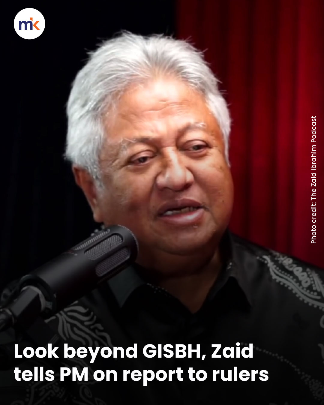 Look beyond GISBH, Zaid tells PM on report to rulers
