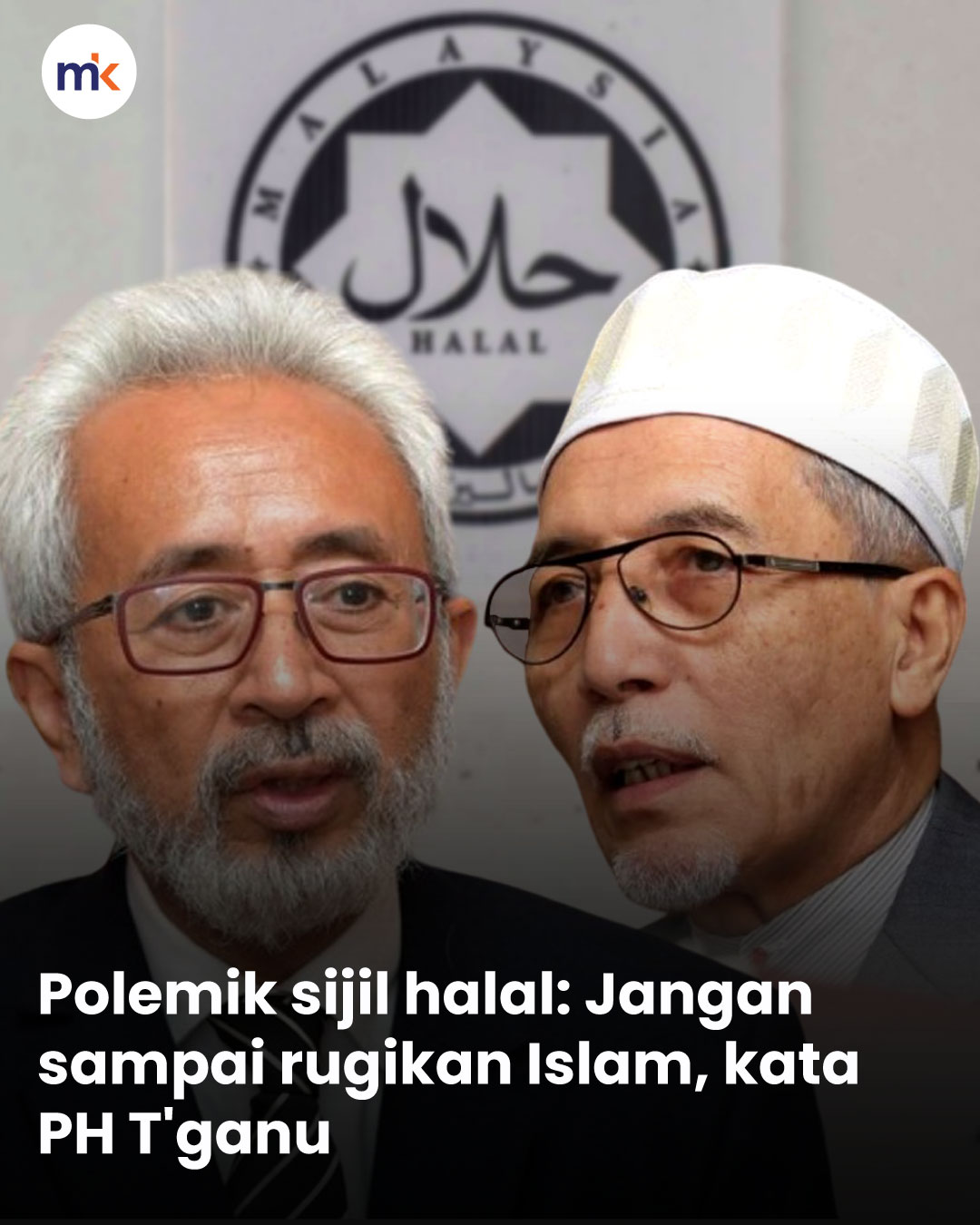 Polemik sijil halal: Jangan sampai rugikan Islam, kata PH T'ganu