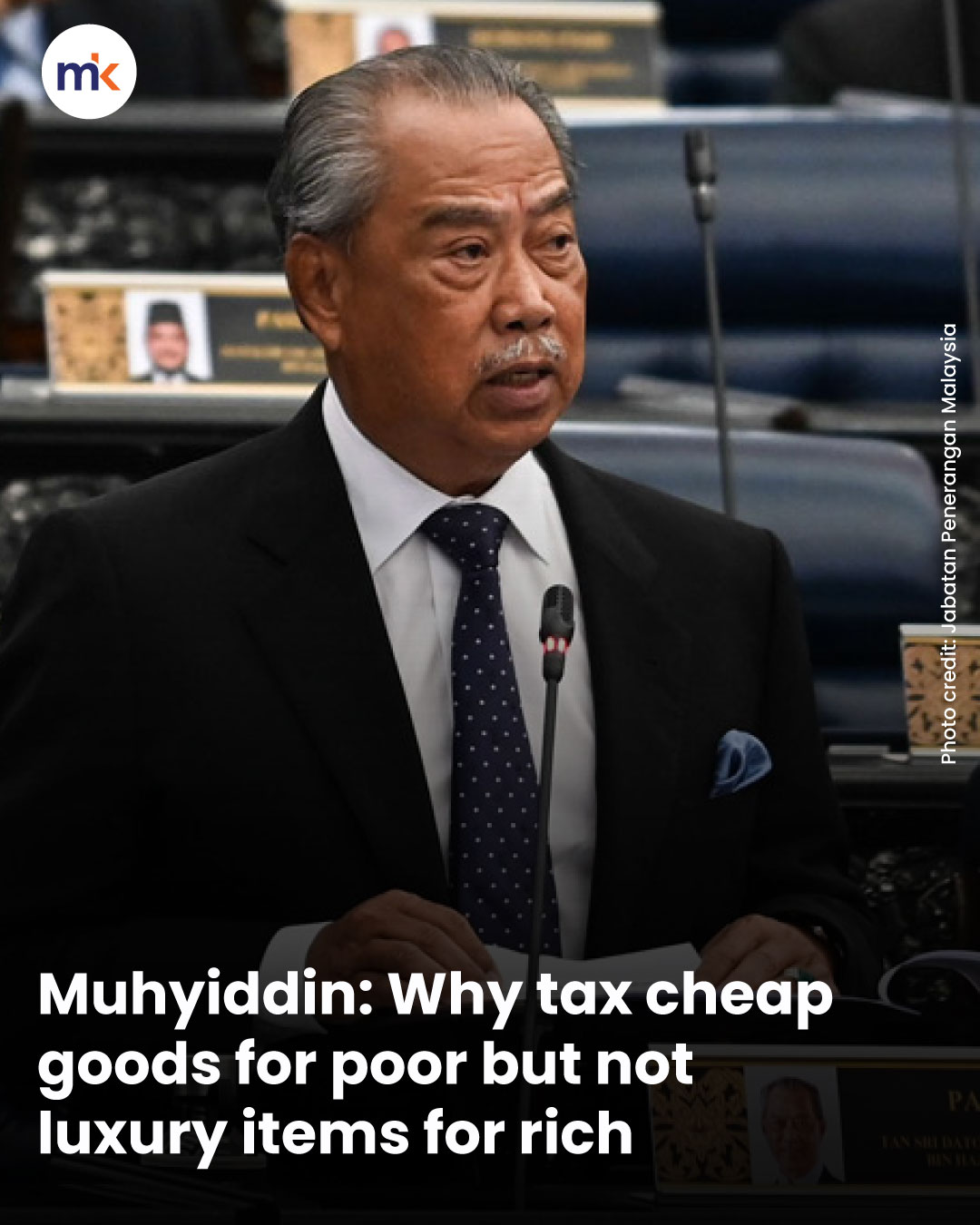 Muhyiddin: Why tax cheap goods for poor but not luxury items for rich