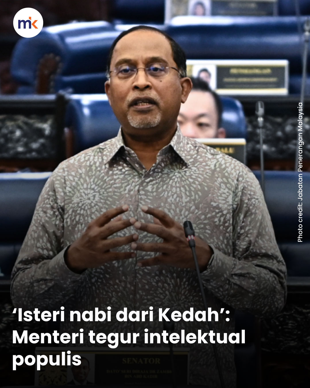 ‘Isteri nabi dari Kedah’: Menteri tegur intelektual populis