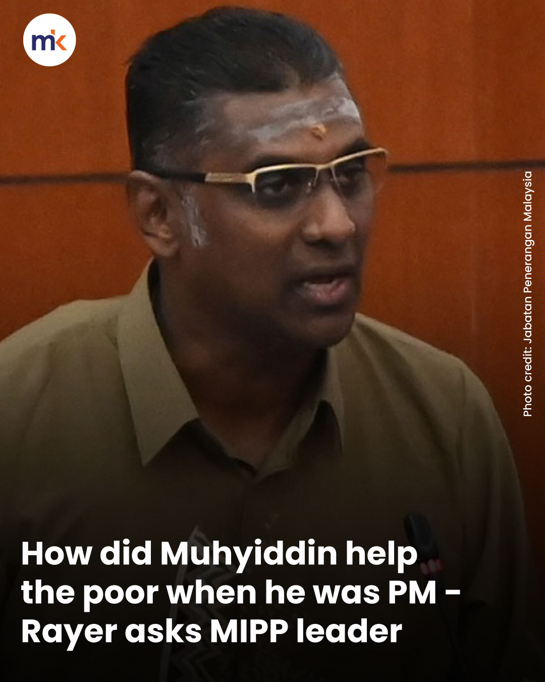 How did Muhyiddin help the poor when he was PM - Rayer asks MIPP leader