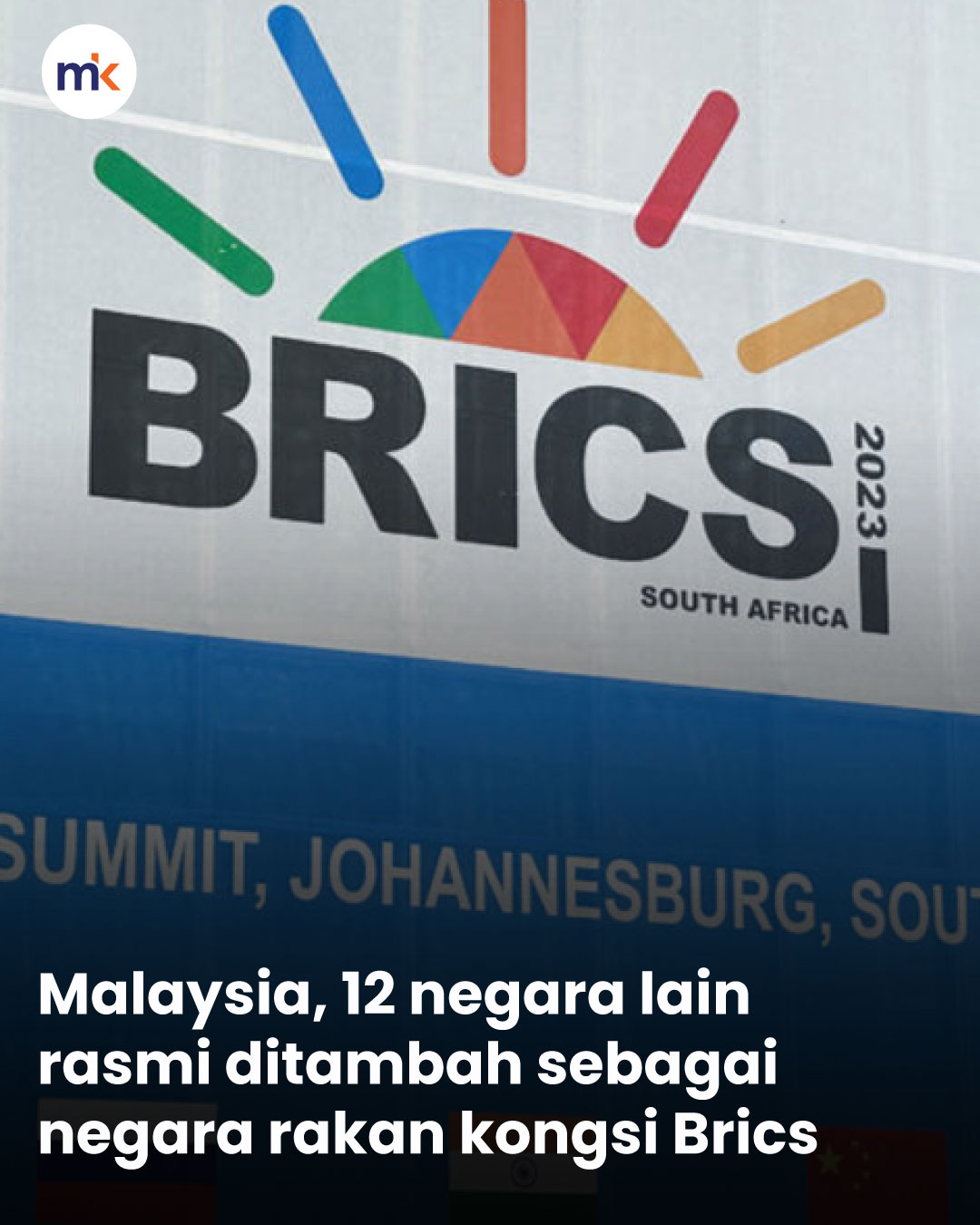 Malaysia, 12 negara lain rasmi ditambah sebagai negara rakan kongsi Brics