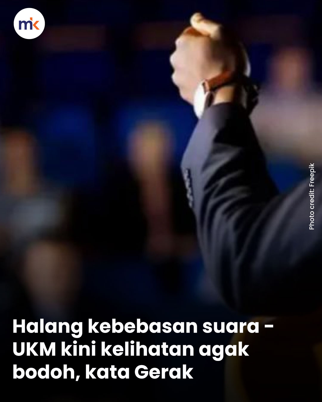 Halang kebebasan suara - UKM kini kelihatan agak bodoh, kata Gerak
