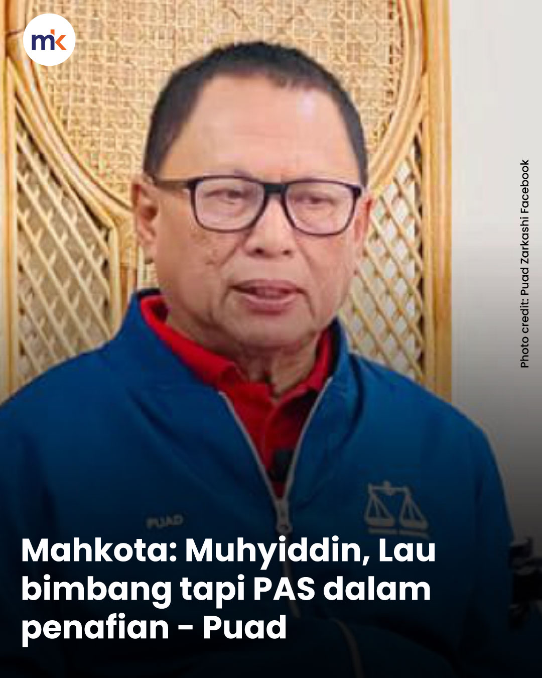 Mahkota: Muhyiddin, Lau bimbang tapi PAS dalam penafian - Puad