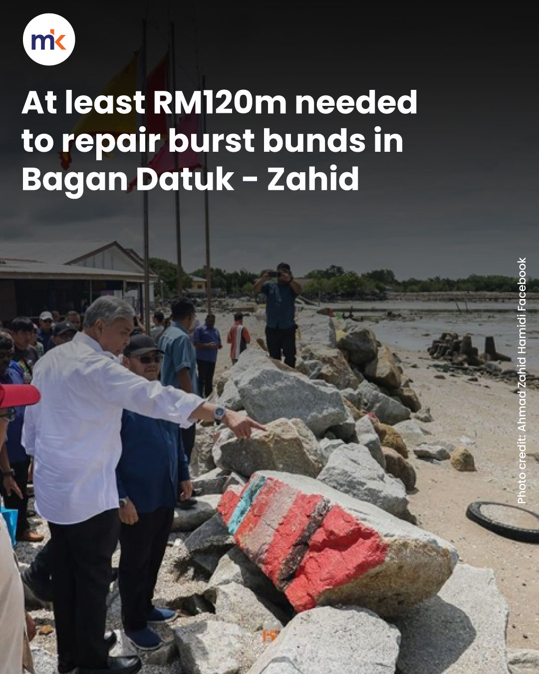 At least RM120m needed to repair burst bunds in Bagan Datuk - Zahid