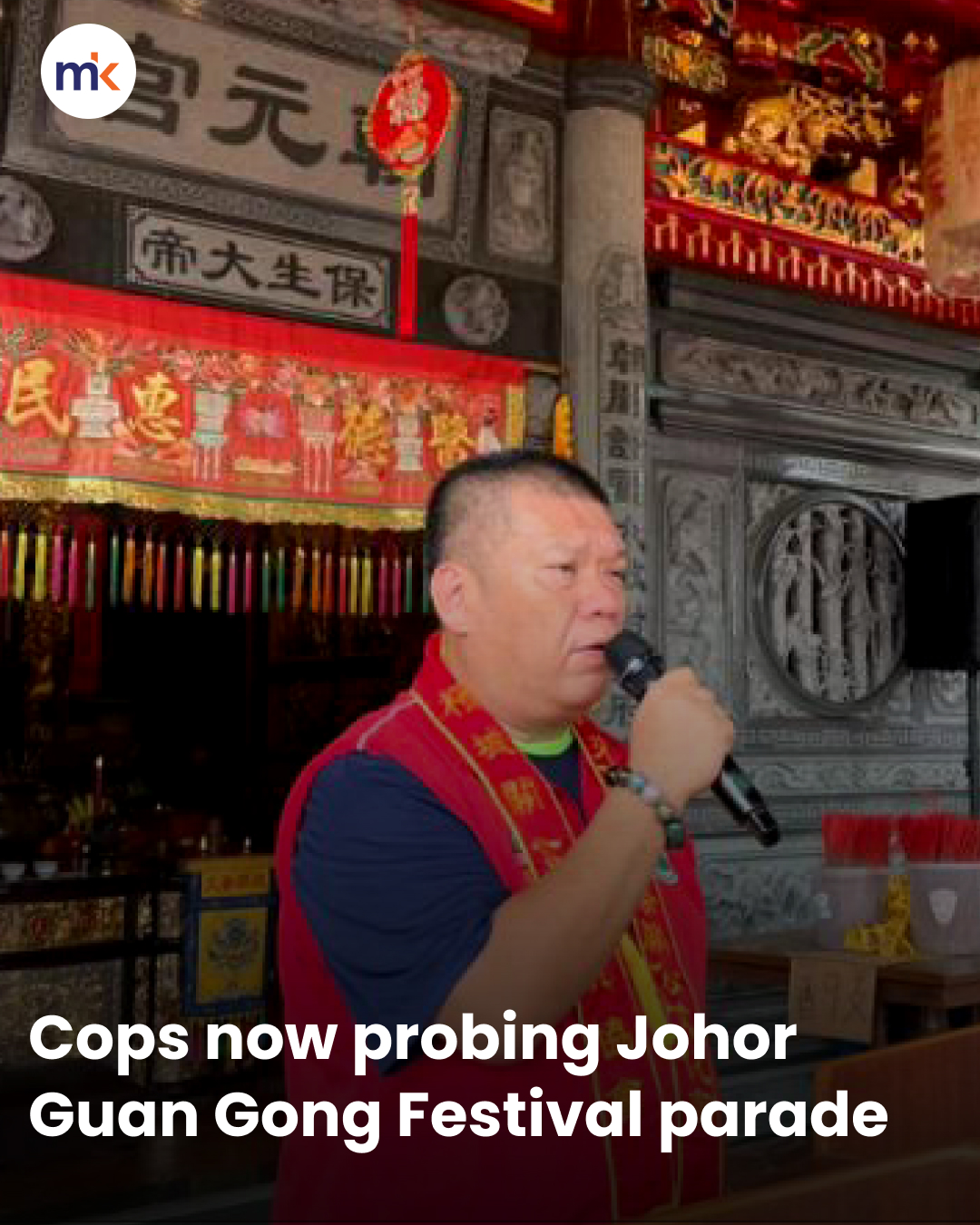 Cops now probing Johor Guan Gong Festival parade