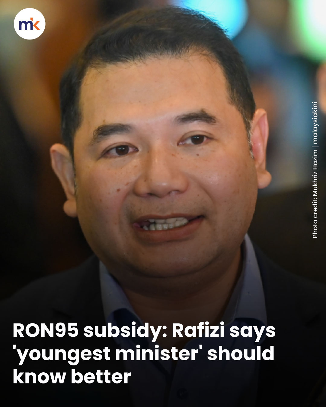 RON95 subsidy: Rafizi says 'youngest minister' should know better