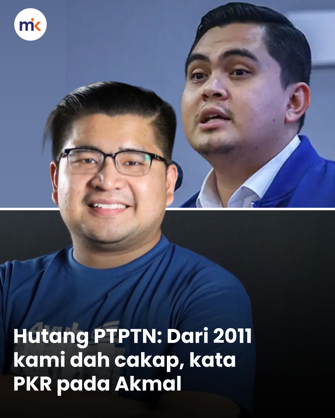 Hutang PTPTN: Dari 2011 kami dah cakap, kata PKR pada Akmal