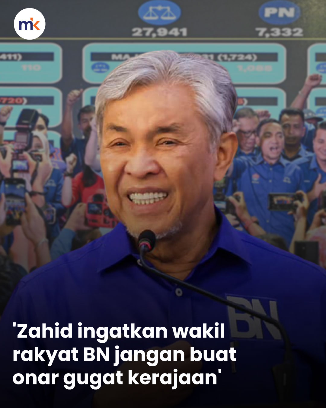 'Zahid ingatkan wakil rakyat BN jangan buat onar gugat kerajaan'