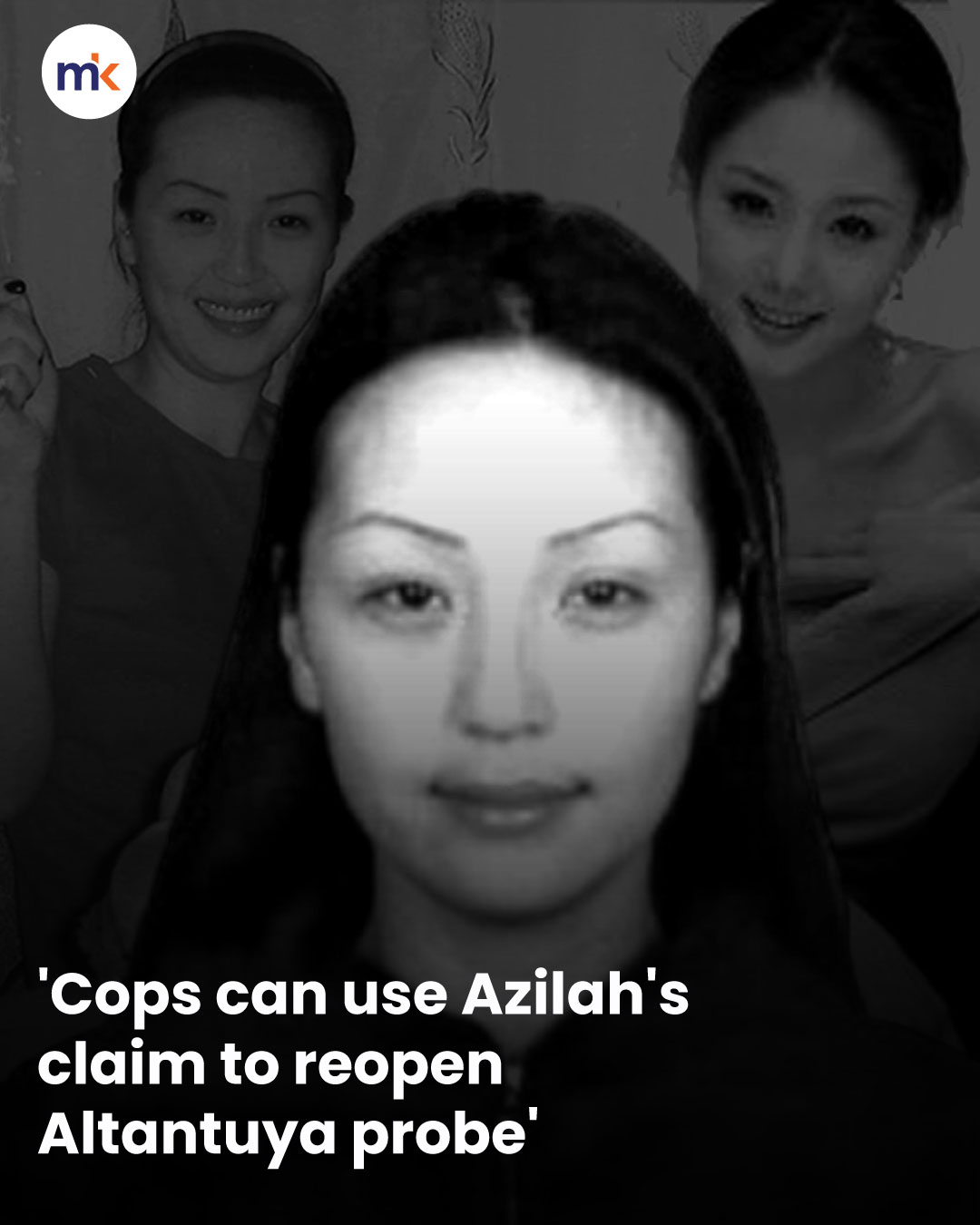 'Cops can use Azilah's claim to reopen Altantuya probe'