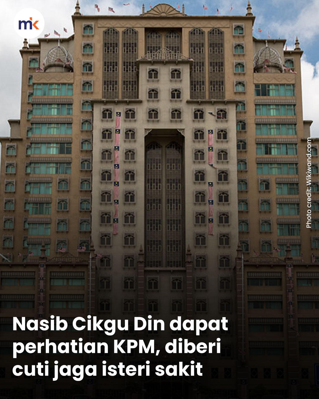 Nasib Cikgu Din dapat perhatian KPM, diberi cuti jaga isteri sakit
