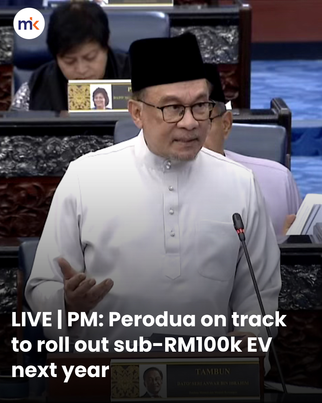LIVE | PM: Perodua on track to roll out sub-RM100k EV next year