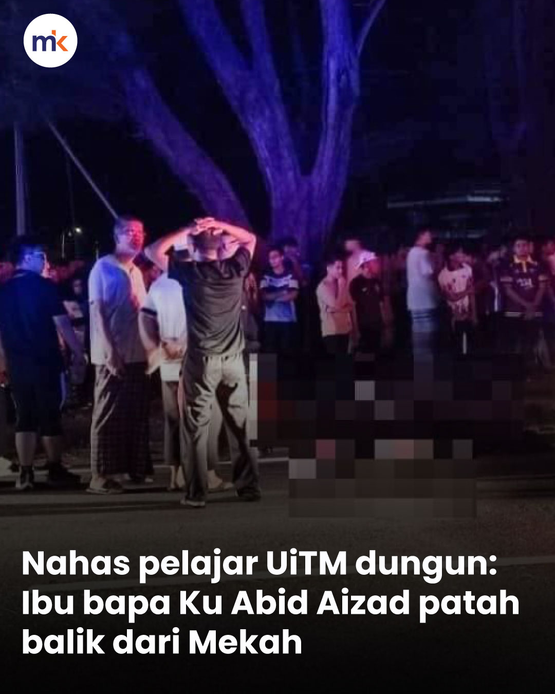Nahas pelajar UiTM dungun: Ibu bapa Ku Abid Aizad patah balik dari Mekah