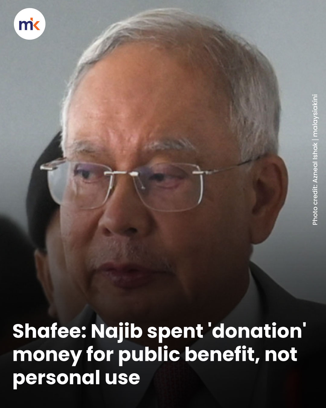 Shafee: Najib spent 'donation' money for public benefit, not personal use