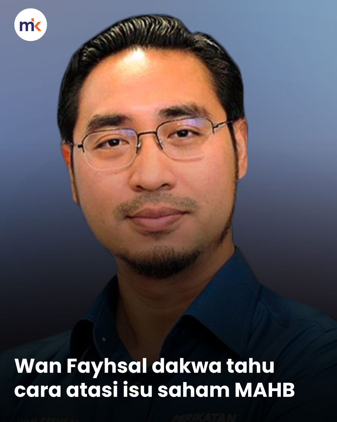 Wan Fayhsal dakwa tahu cara atasi isu saham MAHB