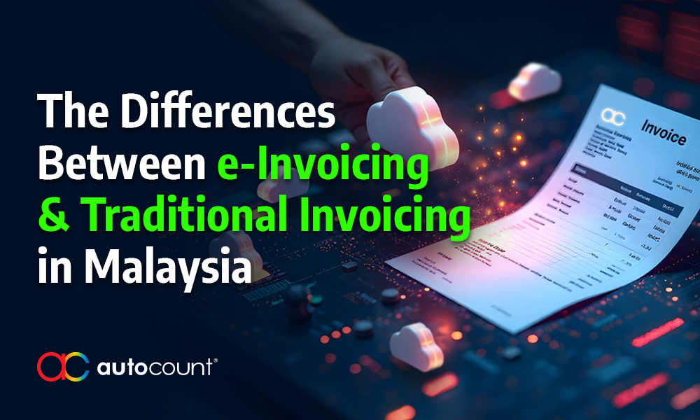 The differences between e-Invoicing and traditional invoicing in Malaysia