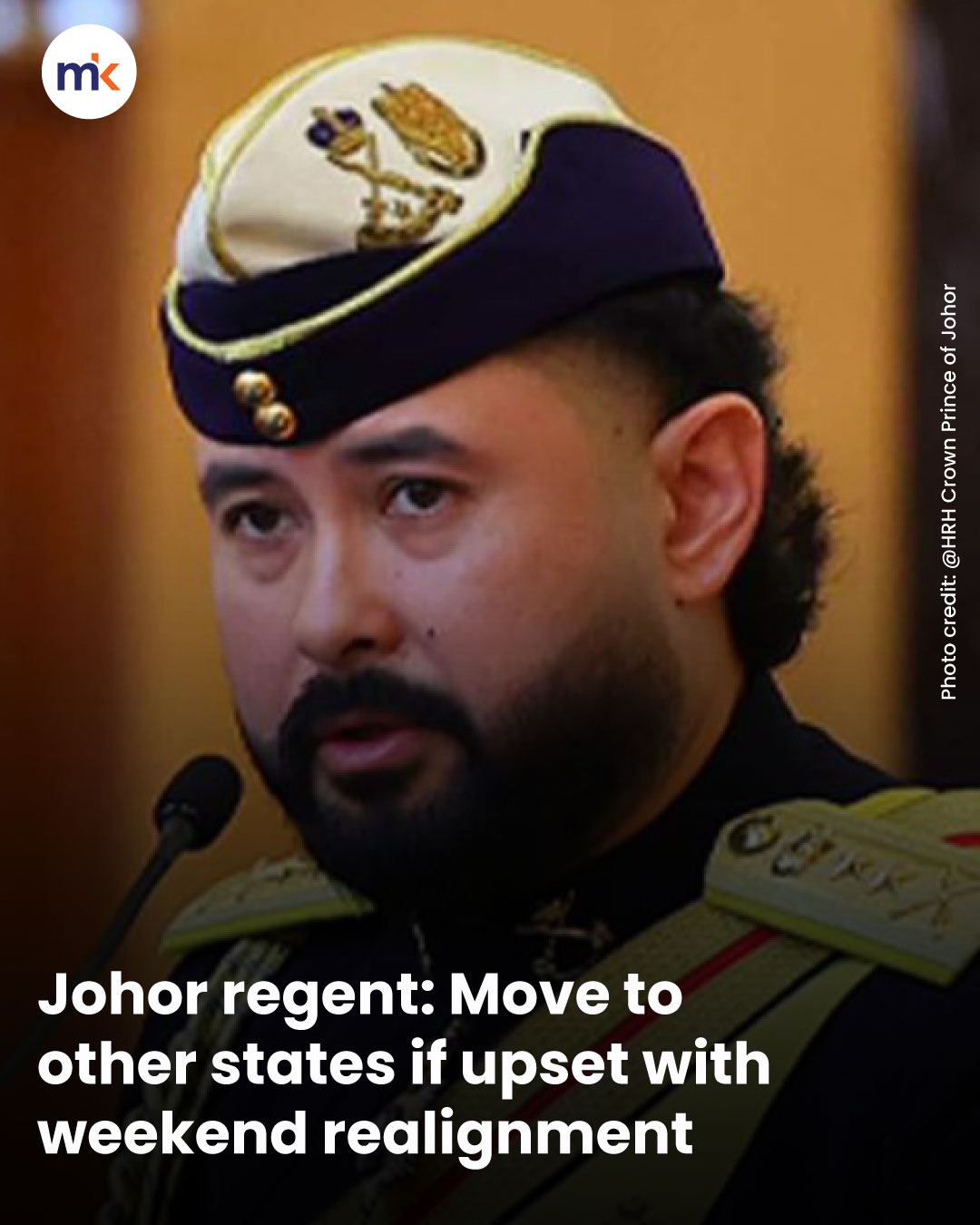 Johor regent: Move to other states if upset with weekend realignment