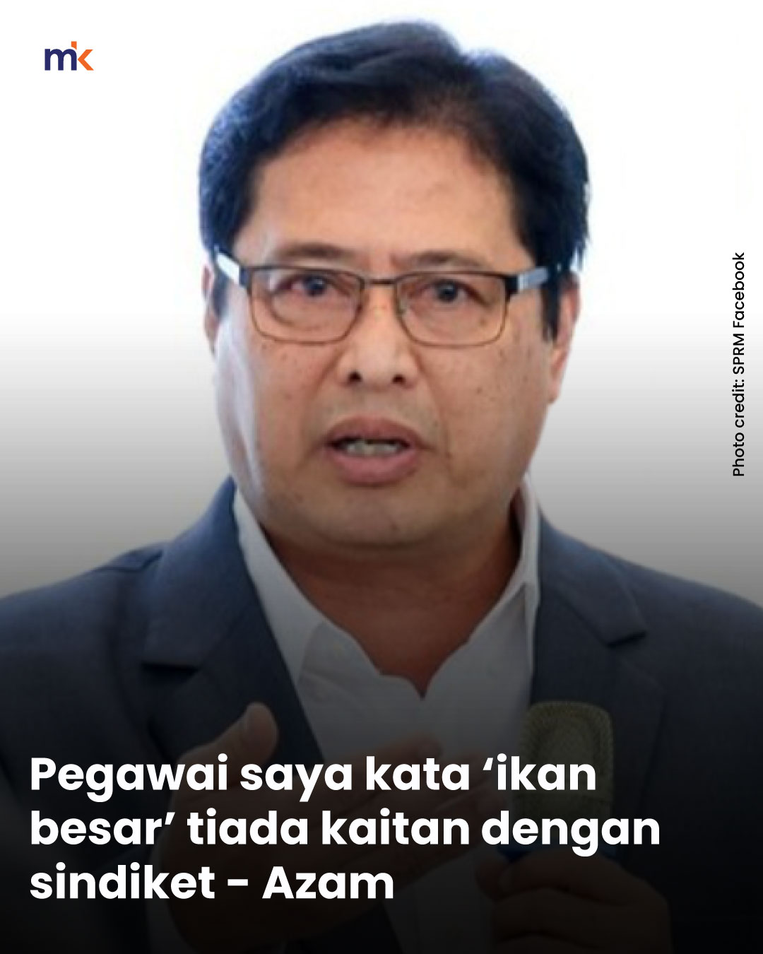 Pegawai saya kata ‘ikan besar’ tiada kaitan dengan sindiket - Azam