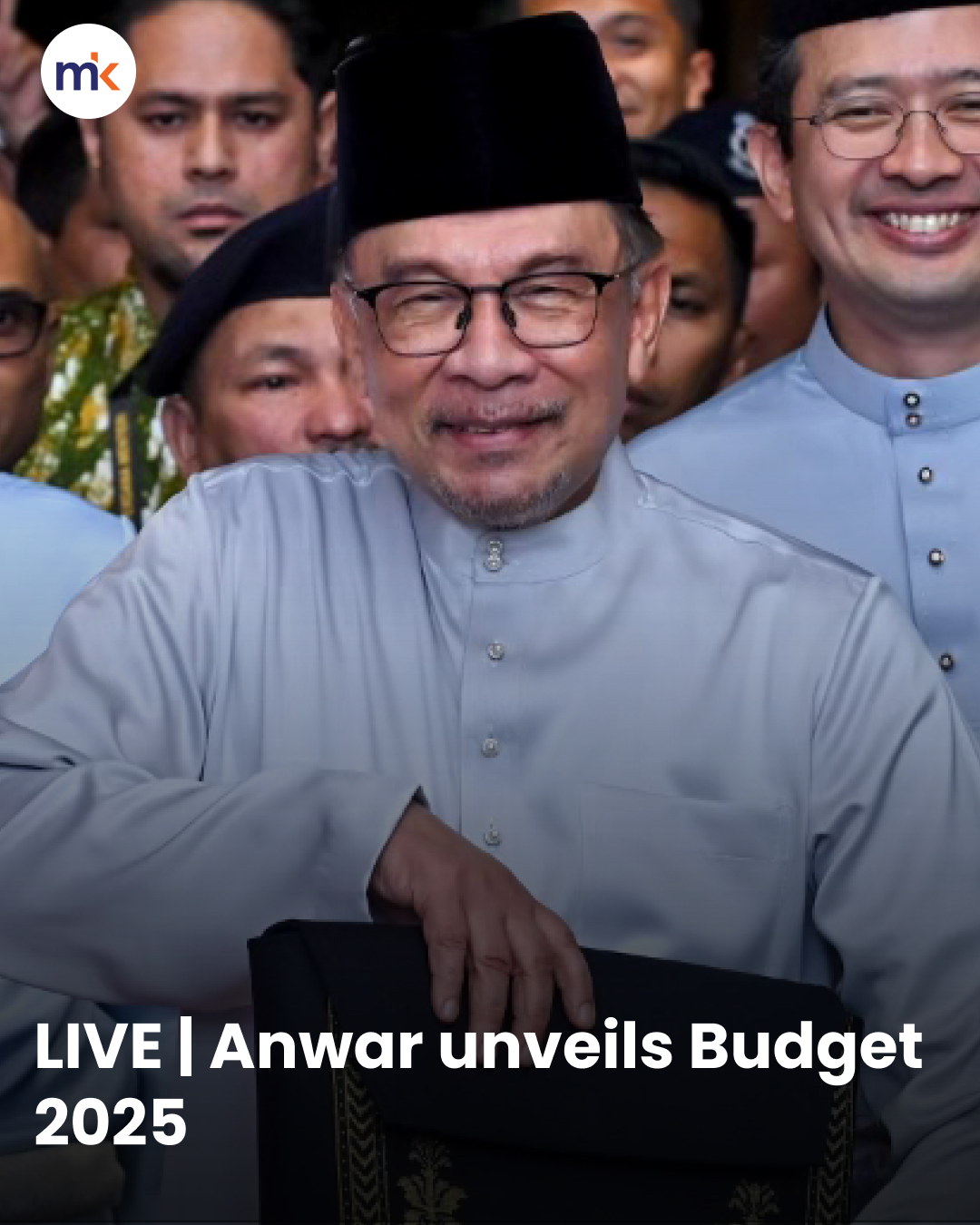 LIVE | Anwar unveils Budget 2025