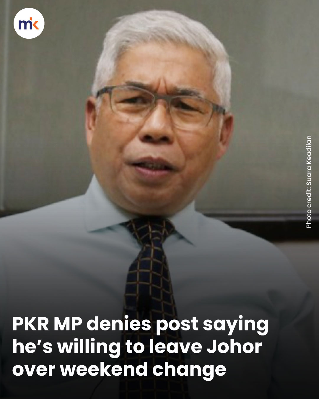 PKR MP denies post saying he’s willing to leave Johor over weekend change