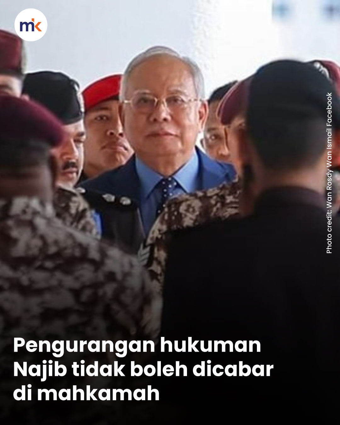 Pengurangan hukuman Najib tidak boleh dicabar di mahkamah