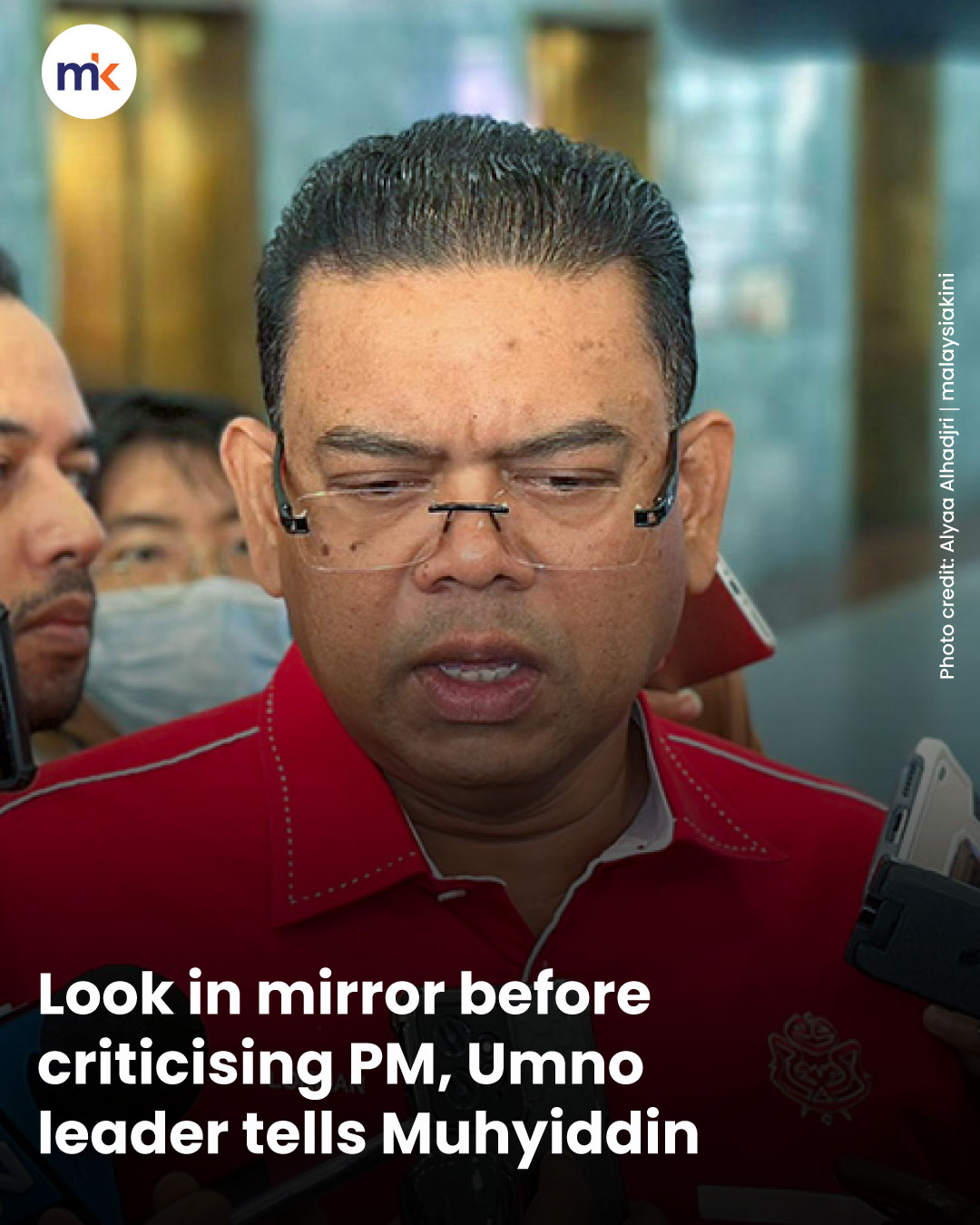 Look in mirror before criticising PM, Umno leader tells Muhyiddin