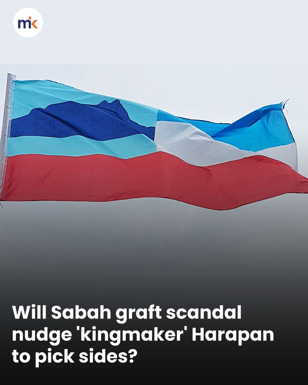 Will Sabah graft scandal nudge 'kingmaker' Harapan to pick sides?