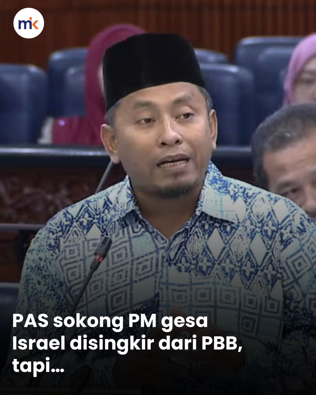 PAS sokong PM gesa Israel disingkir dari PBB, tapi…