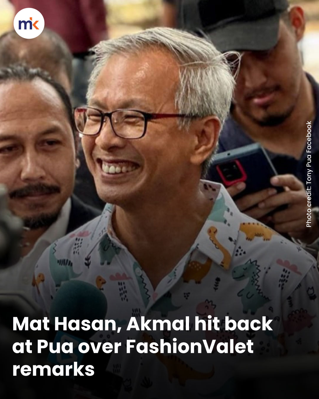 Mat Hasan, Akmal hit back at Pua over FashionValet remarks