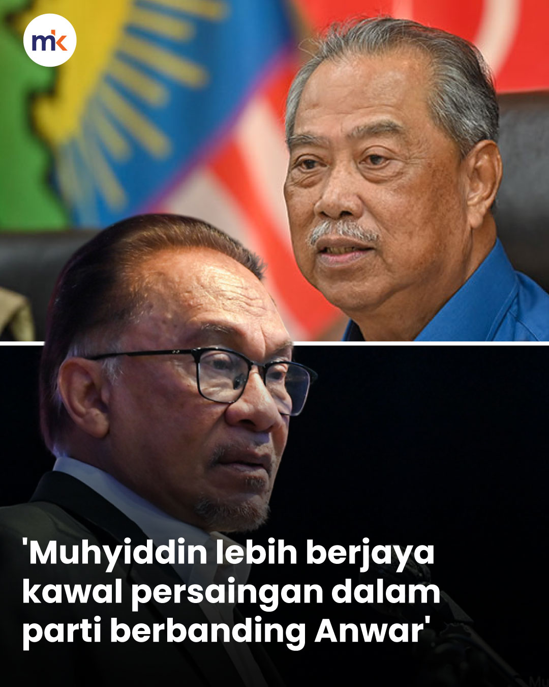 'Muhyiddin lebih berjaya kawal persaingan dalam parti berbanding Anwar'