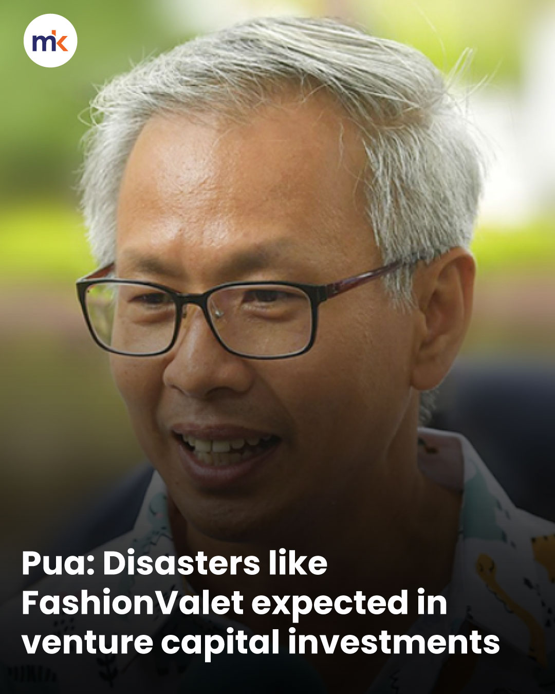 Pua: Disasters like FashionValet expected in venture capital investments
