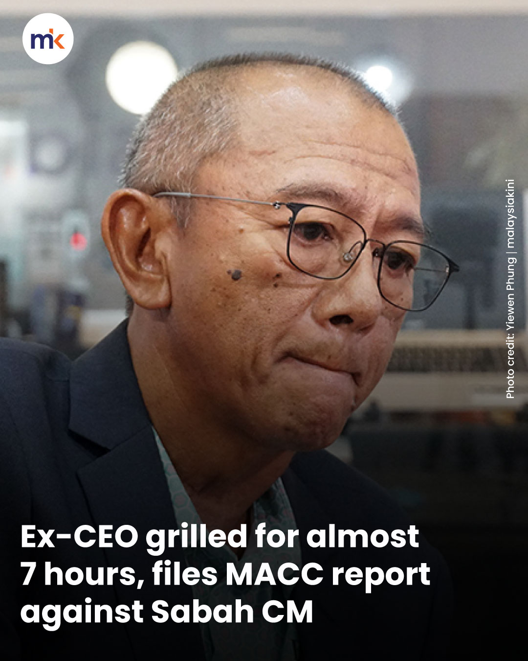Ex-CEO grilled for almost 7 hours, files MACC report against Sabah CM