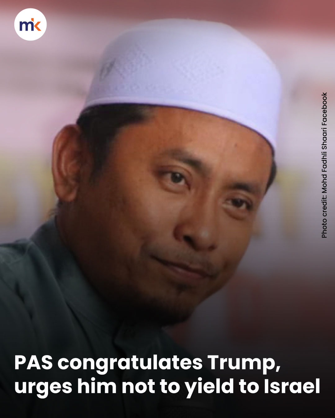 PAS congratulates Trump, urges him not to yield to Israel