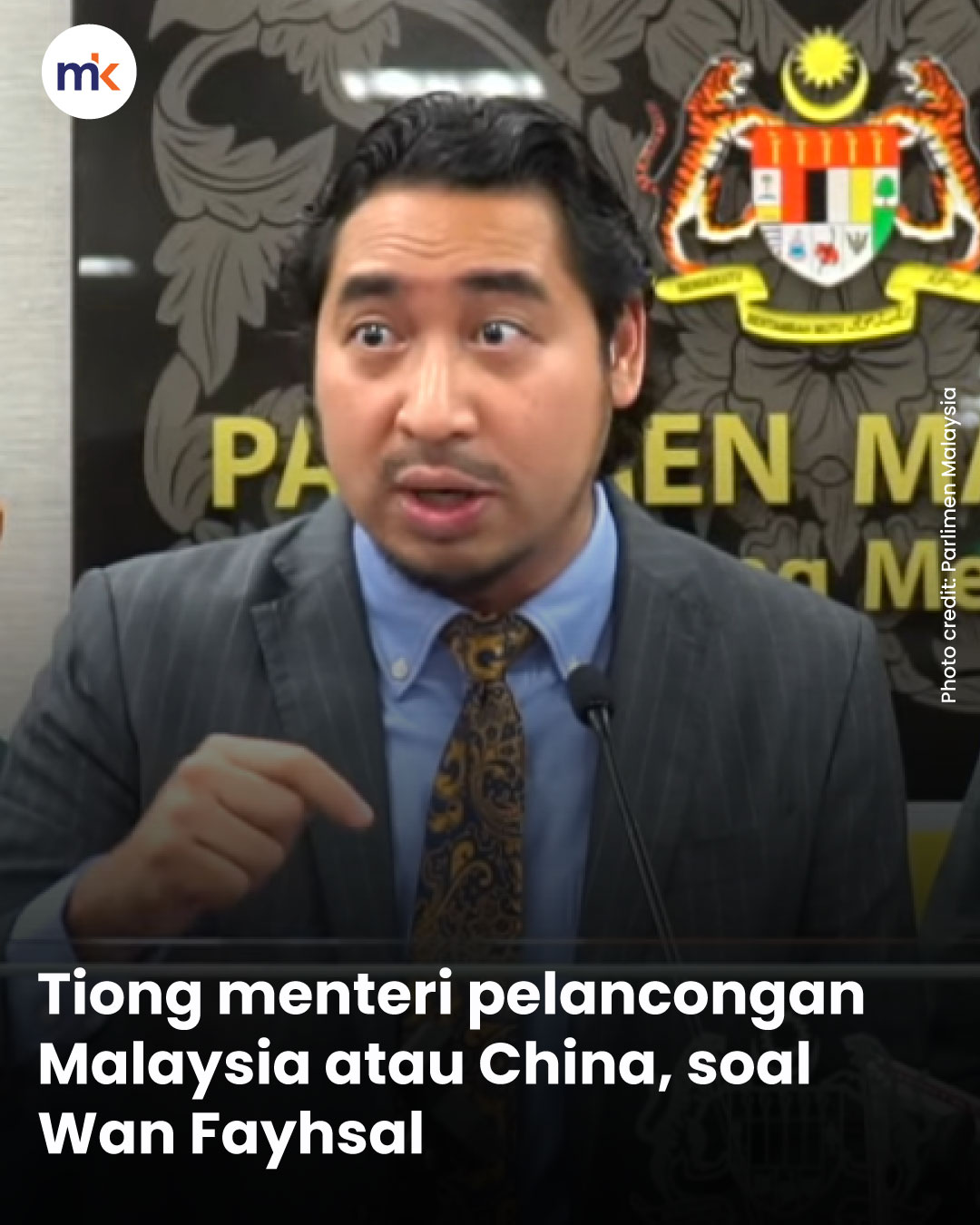 Tiong menteri pelancongan Malaysia atau China, soal Wan Fayhsal