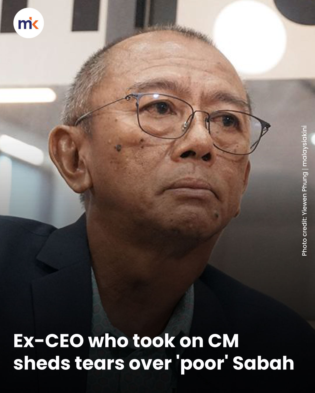 Ex-CEO who took on CM sheds tears over 'poor' Sabah