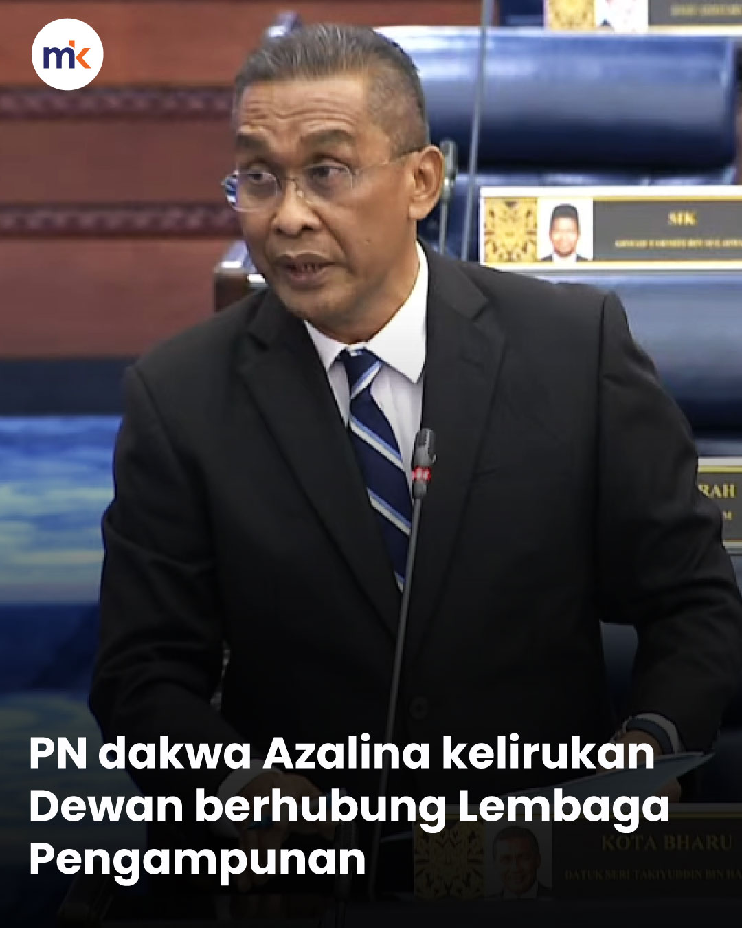 PN dakwa Azalina kelirukan Dewan berhubung Lembaga Pengampunan