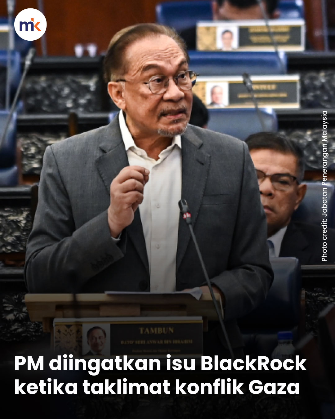 PM diingatkan isu BlackRock ketika taklimat konflik Gaza