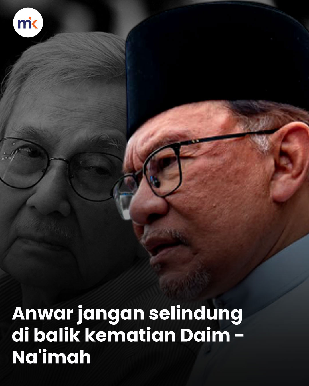 Anwar jangan selindung di balik kematian Daim - Na'imah