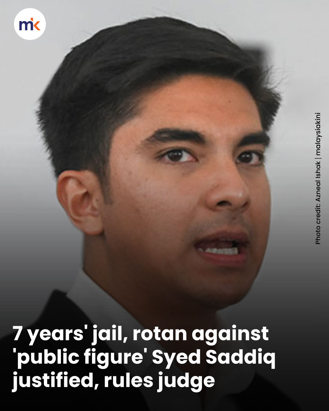 7 years' jail, rotan against 'public figure' Syed Saddiq justified, rules judge