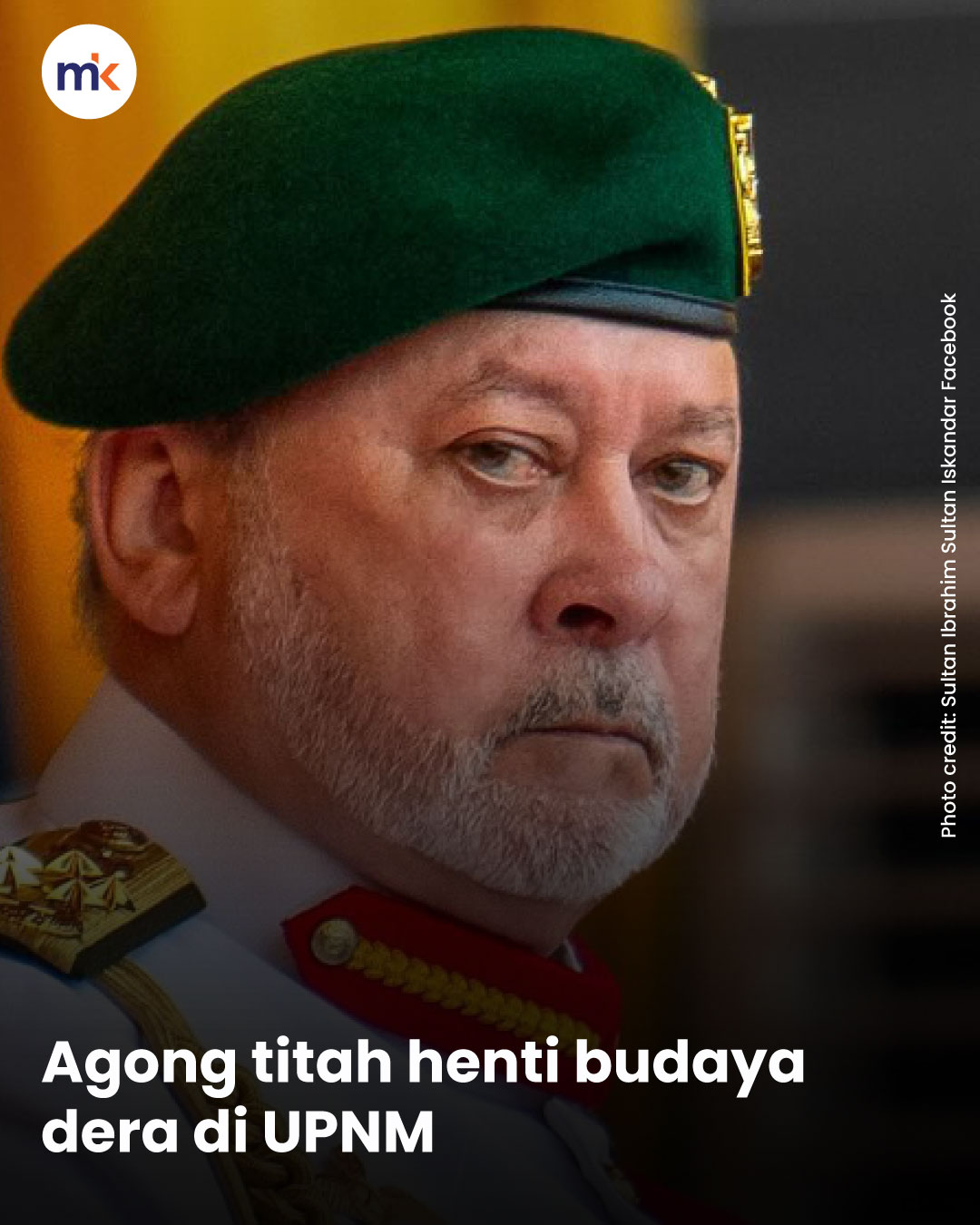 Agong titah henti budaya dera di UPNM