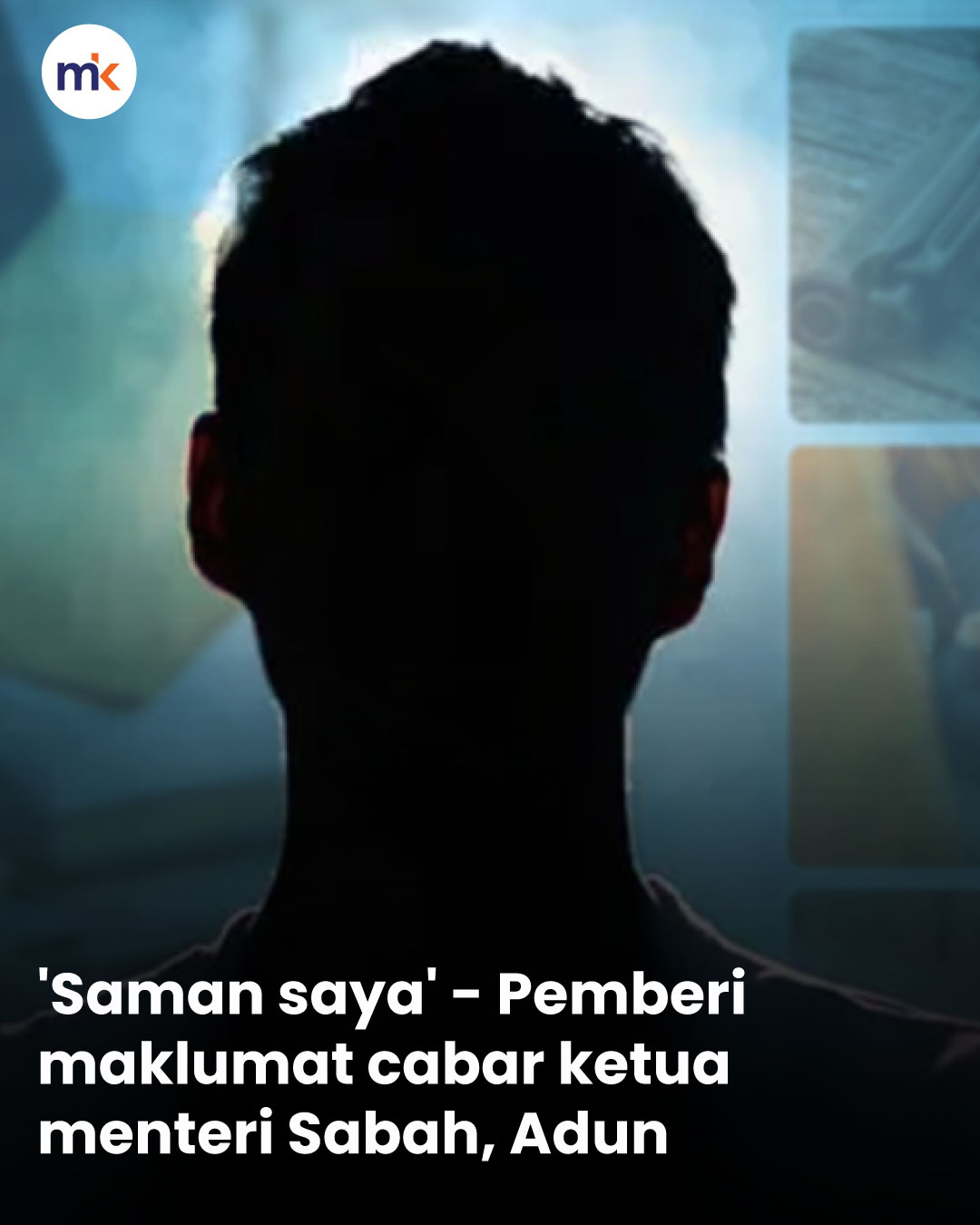 'Saman saya' - Pemberi maklumat cabar ketua menteri Sabah, Adun