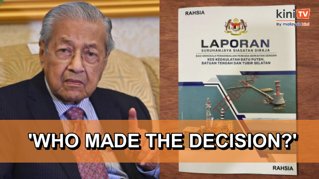 Dr M questioned 47 redacted pages from Batu Puteh RCI report