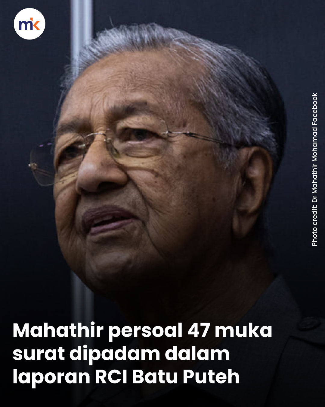 Mahathir persoal 47 muka surat dipadam dalam laporan RCI Batu Puteh