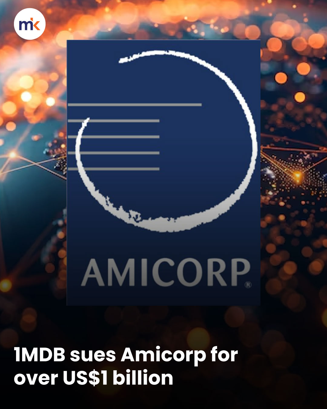 1MDB sues Amicorp for over US$1 billion