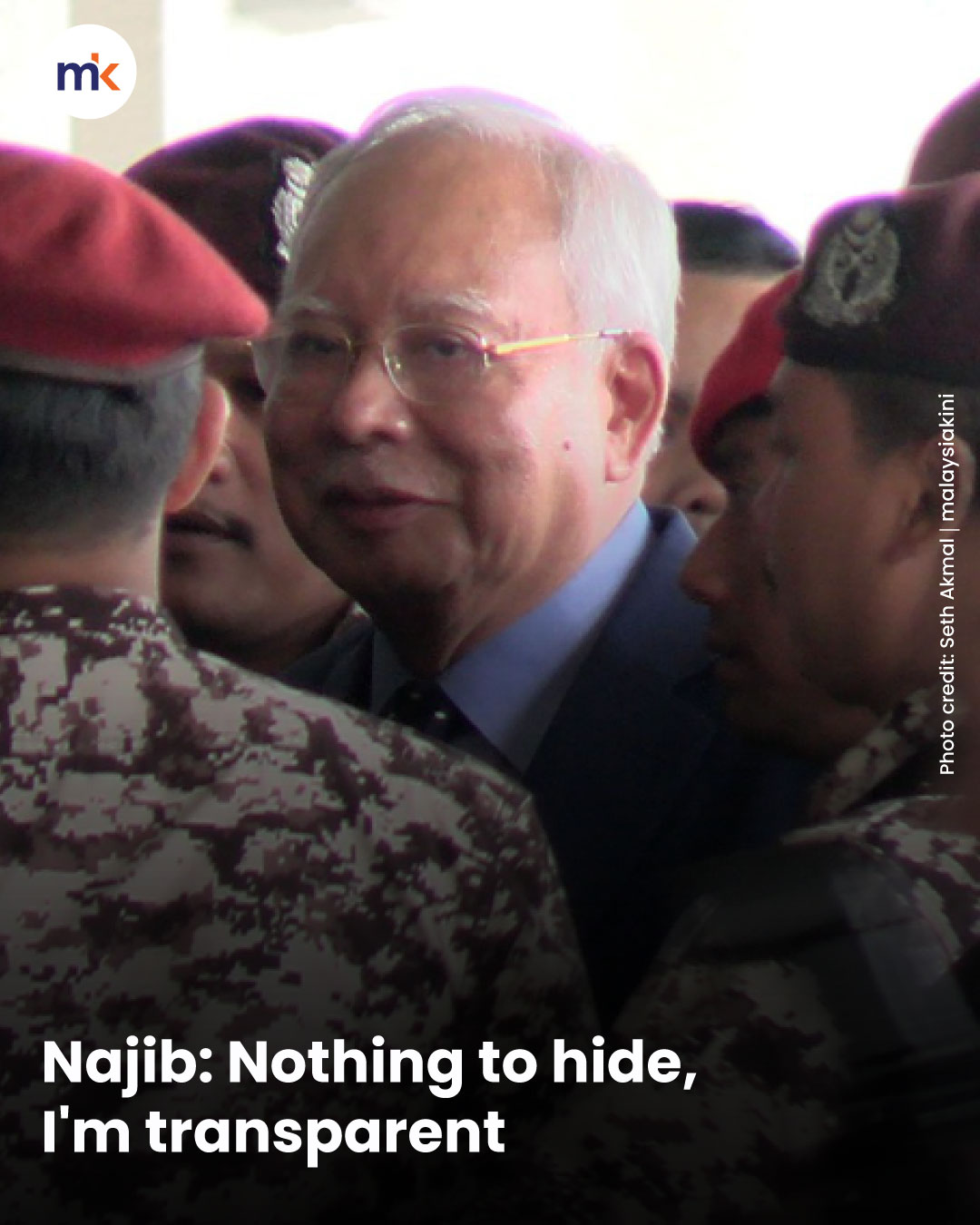 Najib: Nothing to hide, I'm transparent