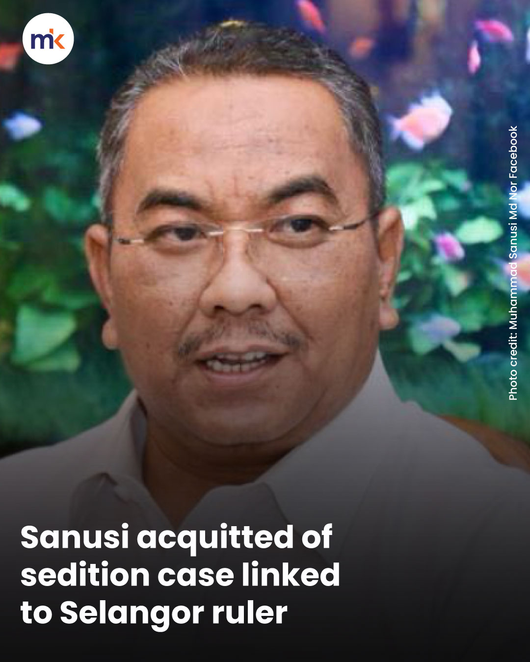 Sanusi acquitted of sedition case linked to Selangor ruler