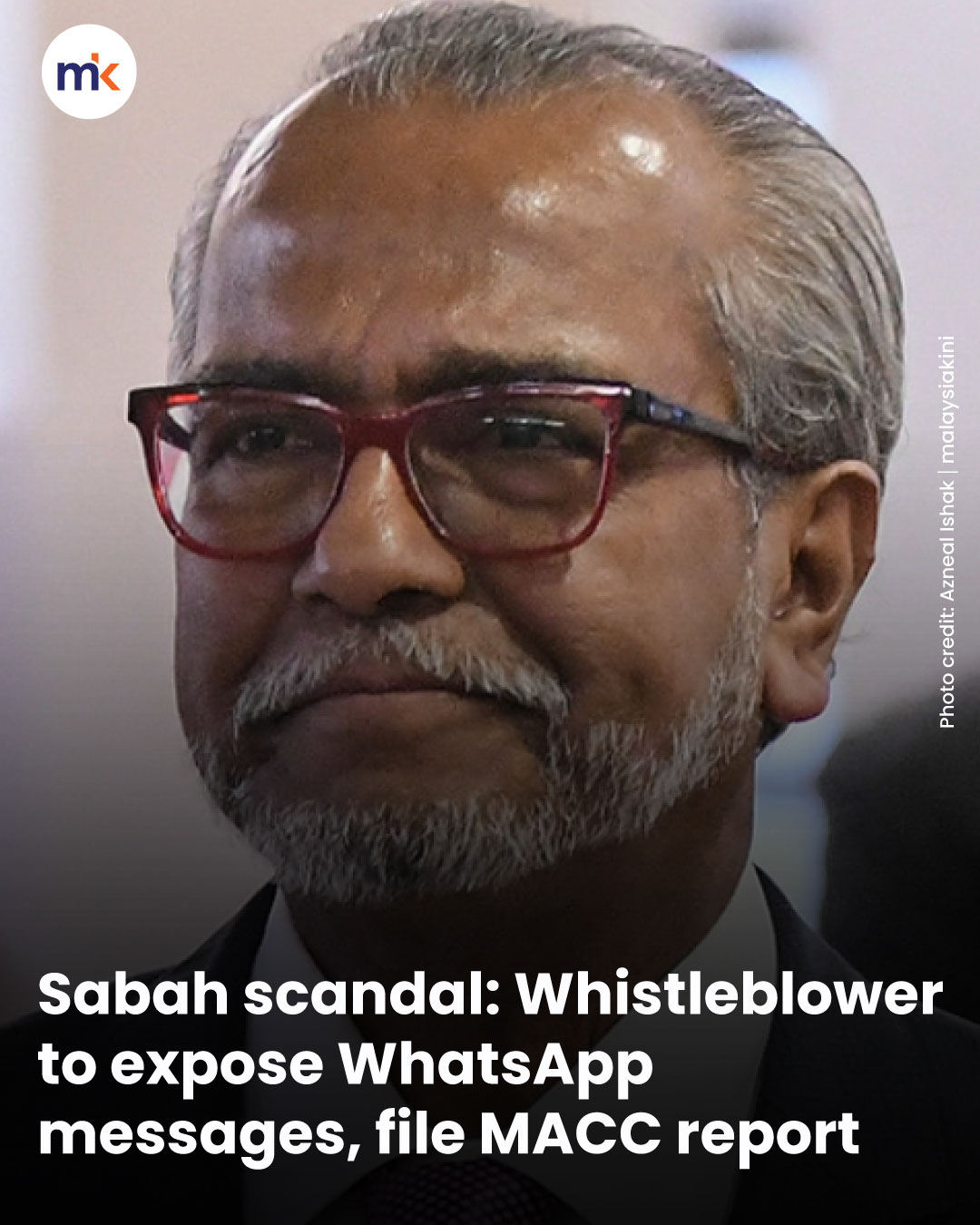 Sabah scandal: Whistleblower to expose WhatsApp messages, file MACC report