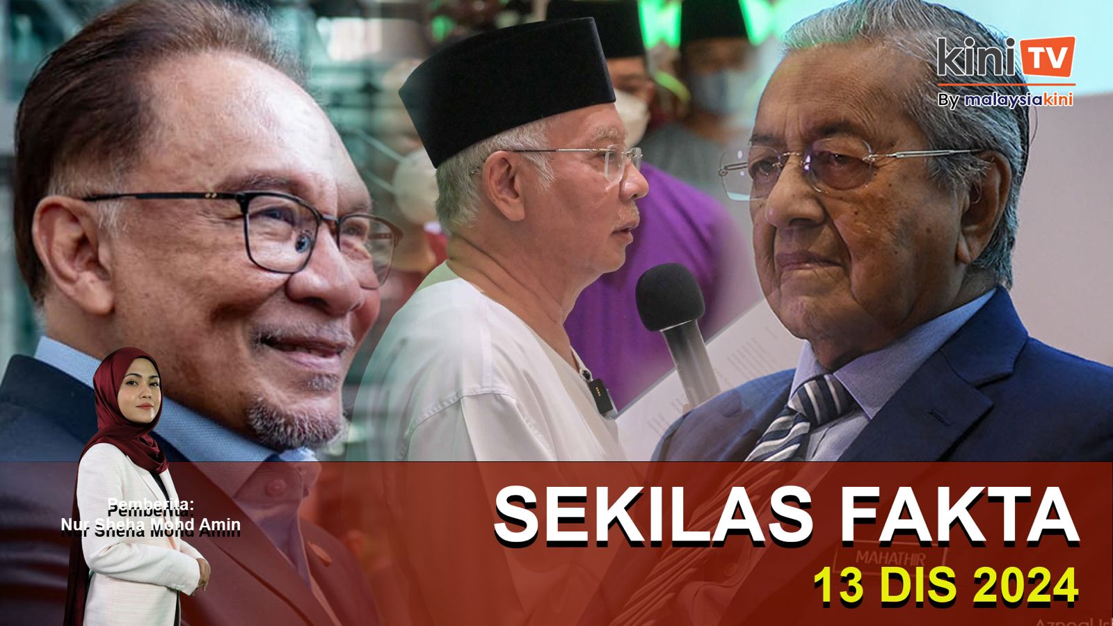 Bukan soal dendam terhadap Mahathir; Jawablah di akhirat; ‘Borang belum diterima’ I SEKILAS FAKTA