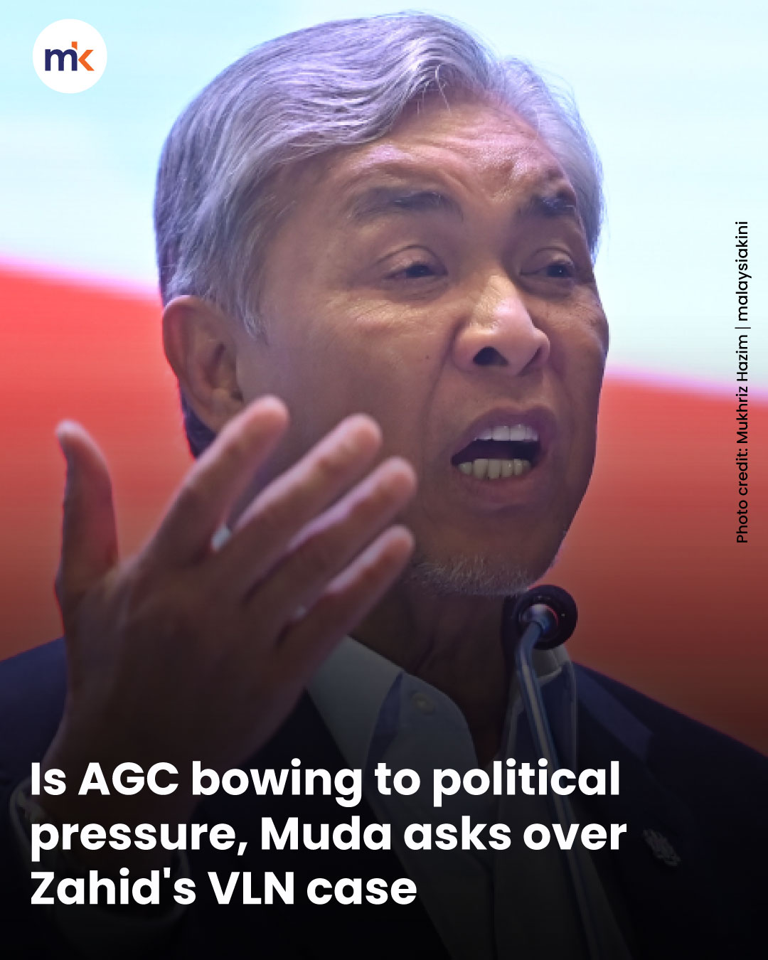 Is AGC bowing to political pressure, Muda asks over Zahid's VLN case